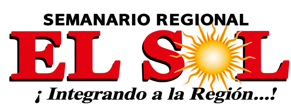 Semanario Regional El Sol · ¡Integrando a la Región…!